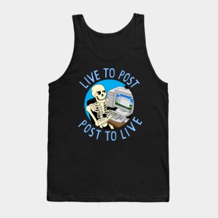 Live To Post Post To Live Tank Top